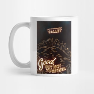 Valley Band Merch - Good, But Not Together Mug